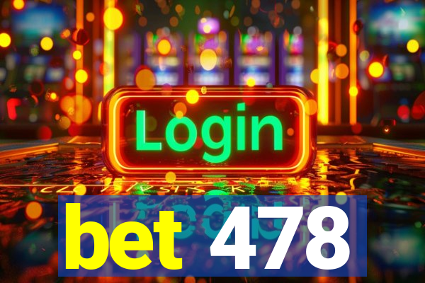 bet 478